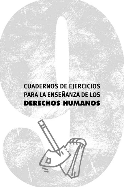 Cuadernos De Ejercicios Para La Enseñanza De Los Derechos Humanos