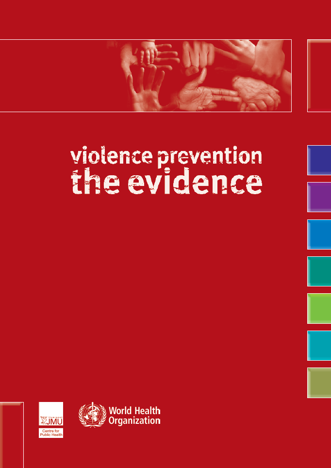 Violence Prevention : The Evidence