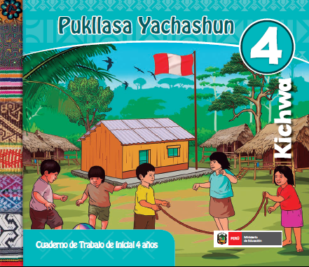 Pukllasa Yachashun 4 : Cuaderno De Trabajo Y Folder - Inicial 4 Años Kichwa